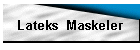 Lateks  Maskeler